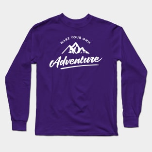 Make Your Own Adventure Long Sleeve T-Shirt